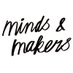 minds & makers (@mindsandmakers) Twitter profile photo minds & makers (@mindsandmakers) Twitter profile photo