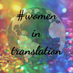 #womenintranslation Profile picture