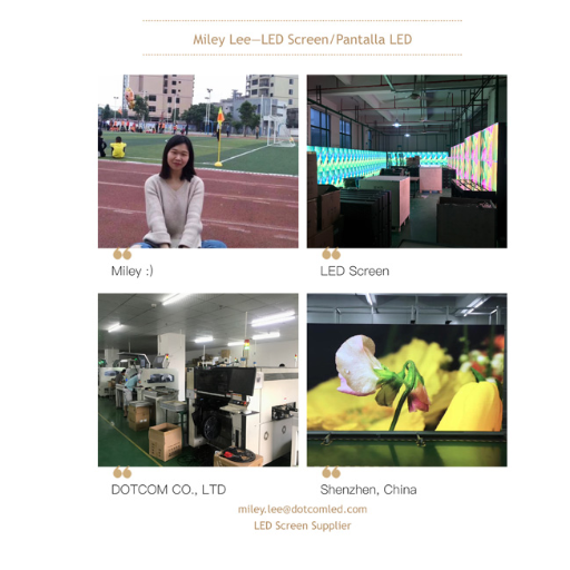 miley_lee21's profile picture. DOTCOM is a LED screen solution provider in Shenzhen, China, offering reasonable price, stable quality led display screen.

E: miley.lee@dotcomled.com