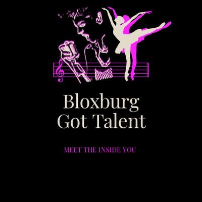 ▪️The Official Account For Bloxburg Got Talent Opening soon. Founded by @palric6 / Funded by @ColeHentrich / Built by @palric6 @ColeHentrich @Cookiegirlmix2▪️