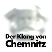 Jeder Ort hat seinen eigenen Sound. Mit dem Projekt „Klang von Chemnitz“ wird unsere Stadt hörbar.