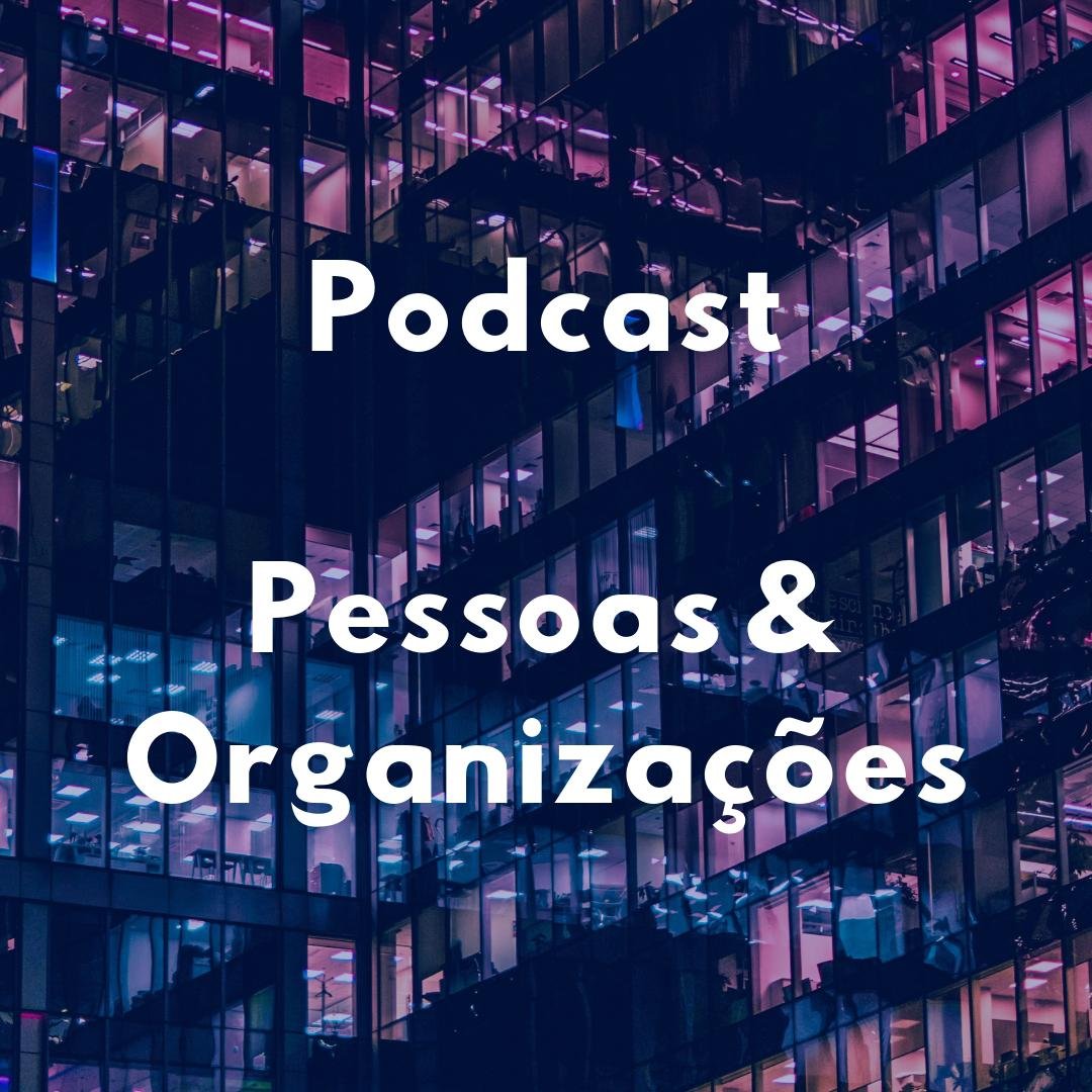 Podcast sobre gestão de pessoas e comportamento organizacional, com conteúdo científico, mas linguagem divertida e descomplicada.