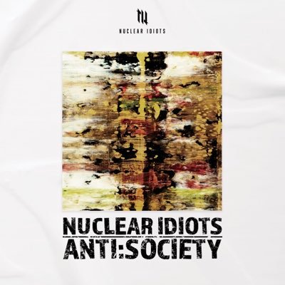 Nuclear Idiots