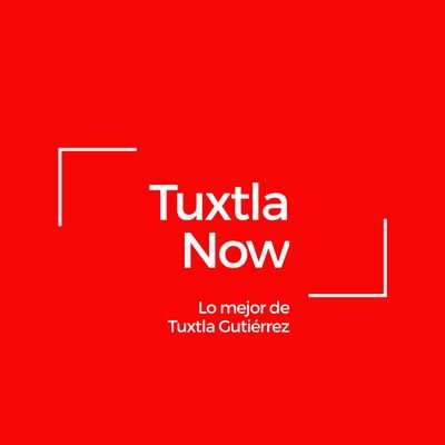 Lo mejor en Tuxtla Gutiérrez... 👤+Síguenos