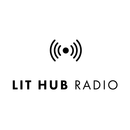 Lit Hub Radio