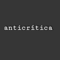 Anticrítica (@anticritica_) 's Twitter Profile