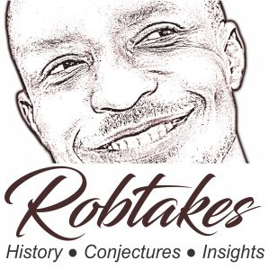 Robtakes is a storehouse of history, a treasure trove of plots from where we may draw conjectures and glean insights.