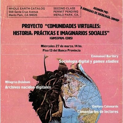 Proyecto de Investigación Comunidades Virtuales: historia, prácticas e imaginarios sociales (2019-2022) - GIMSSPAM - CEHis / UNMdP