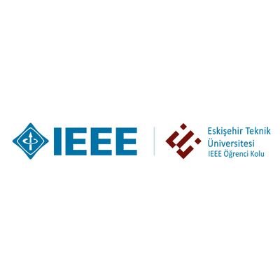 IEEE Eskişehir Teknik Üniversitesi Öğrenci Kolu