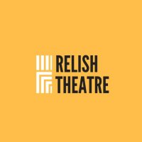 Relish Theatre (@relishtheatre) 's Twitter Profile