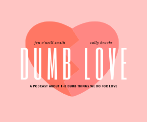 A comedy/true crime podcast about all of the dumb things that people will do for love, hosted by @thesallybrooks and @jenoneillsmith. New episodes each Monday!