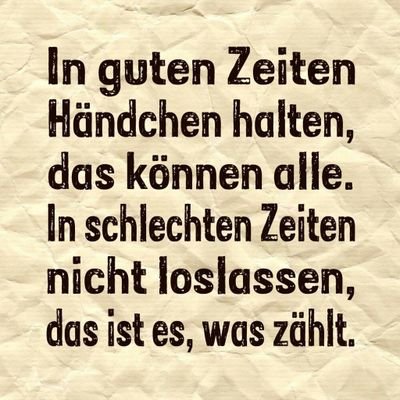 Be-/verurteile nie 1 Menschen, bevor du nicht 1 Meile in seinen Schuhen gegangen bist!
Nur mit d.💜en sieht man gut. D.Wesentliche ist für d.👁 unsichtbar!