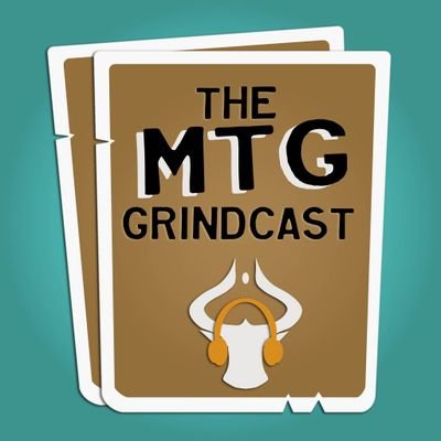 The MtG Grindcast