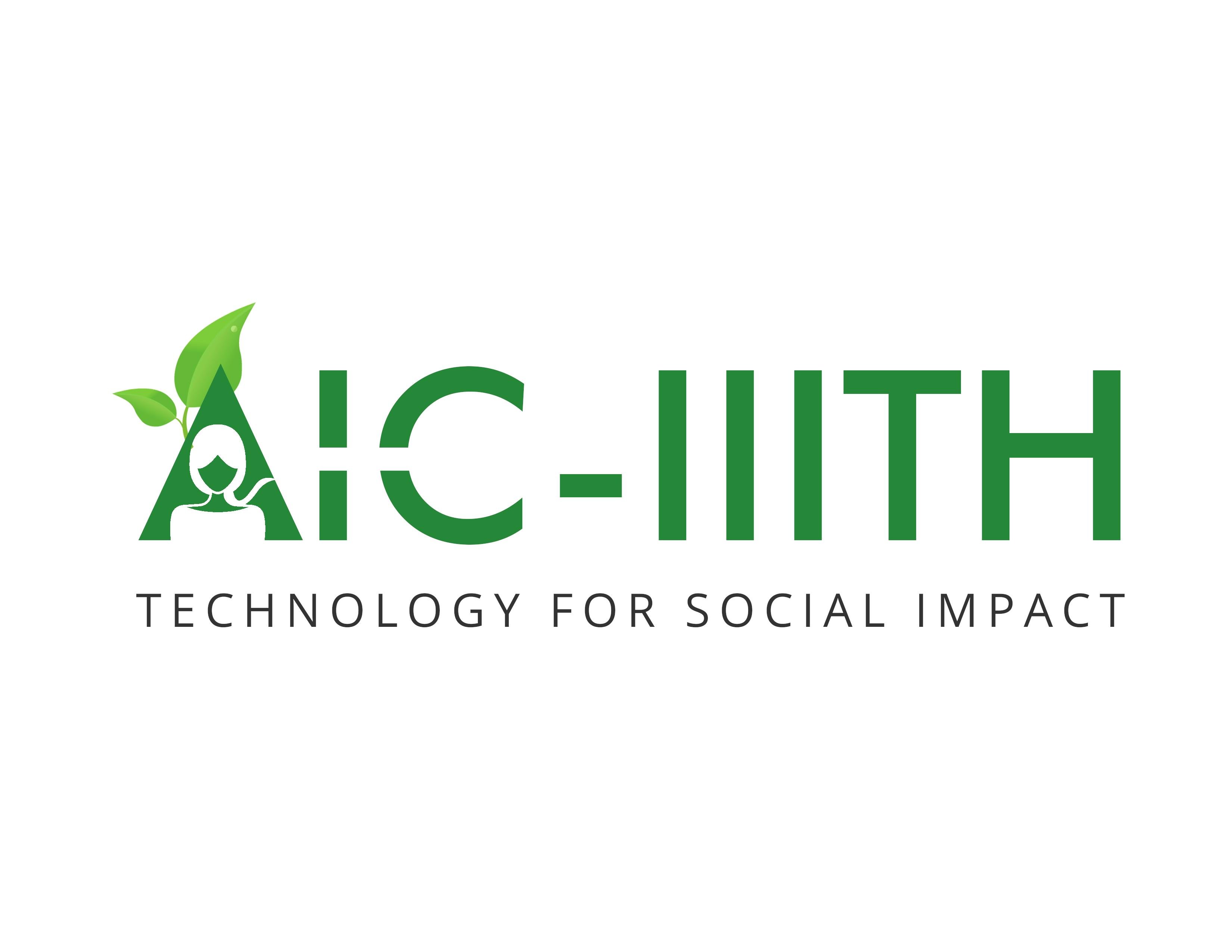 AIC-IIITH FOUNDATION, supported by AIM, NITI Aayog,  is an Atal Incubation Center set up to incubate and nurture tech-based Social Enterprises.