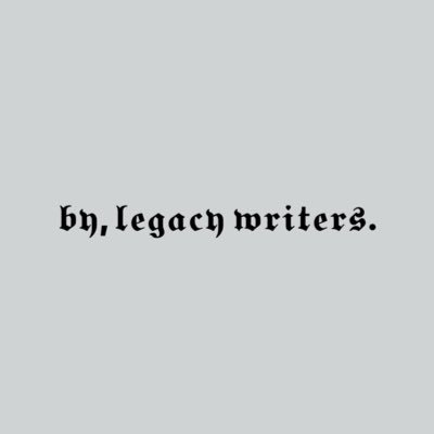 By, Legacy Writers.