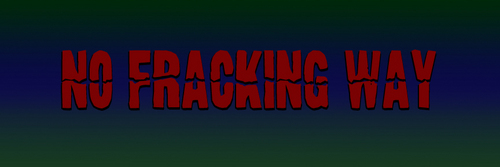 No Fracking Way seeks to create a broad coalition of anti-frack activists and promote networking and cooperation across the region.