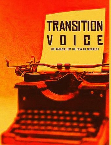 Transition Voice the mag on peak oil, transition community, economy, energy, culture.