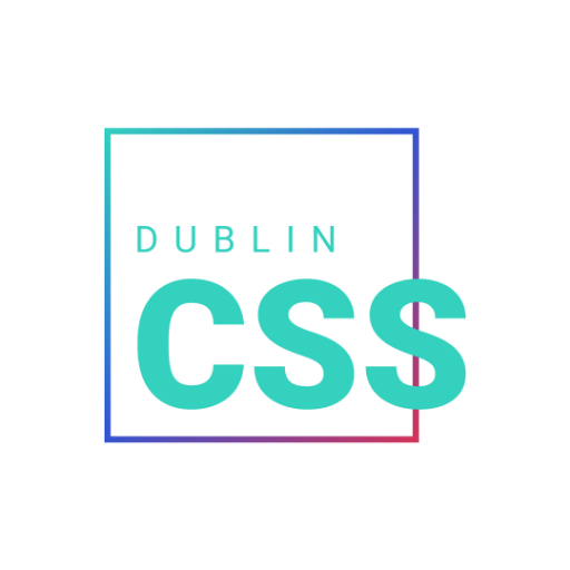 DublinCSS is Ireland’s only group dedicated to all things CSS.