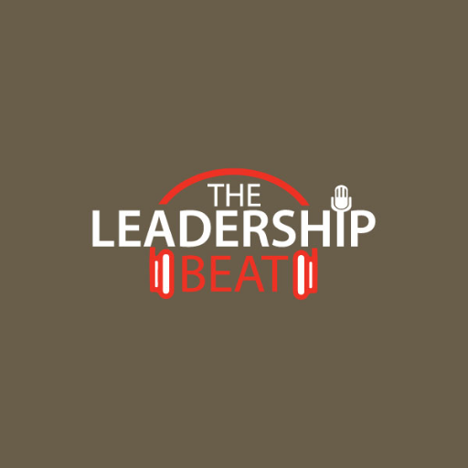 The Leadership Beat is a podcast series that explores leadership trends and inspires leaders to innovate and think differently.