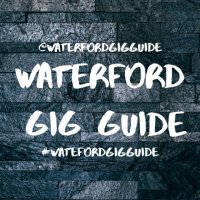 Waterford Gig Guide (@waterfordgigg) 's Twitter Profile