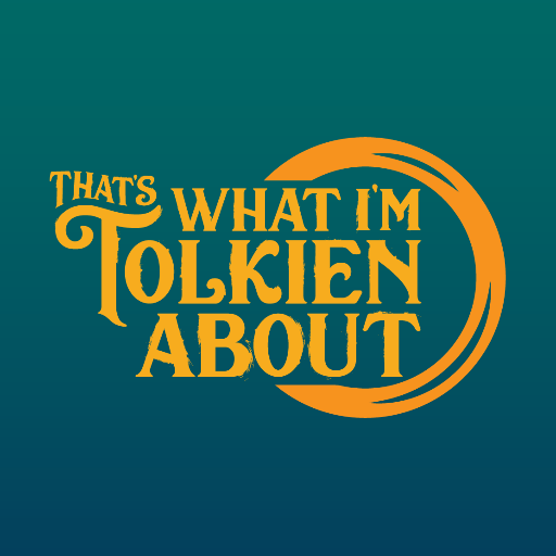 That’s What I’m Tolkien About