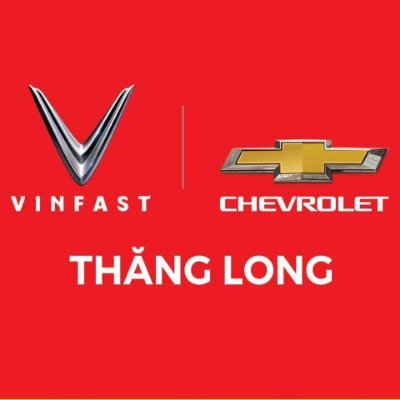 VinFast Chevrolet Thăng Long - Đại lý ủy quyền số 1 của VinFast và Chevrolet tại khu vực phía Bắc