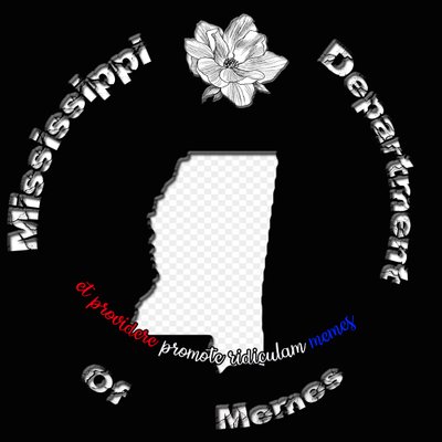 Mississippi Department - Mississippi Department of Memes