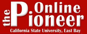 The Pioneer Newspaper is the weekly paper of the Department of Communications of California State University East Bay for the East Bay Area. Let's get in touch!