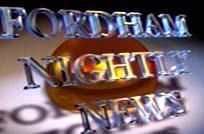 Fordham University's nightly news program; Where Father McShane gets his news; Run by students, for students