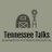 Tennessee Talks