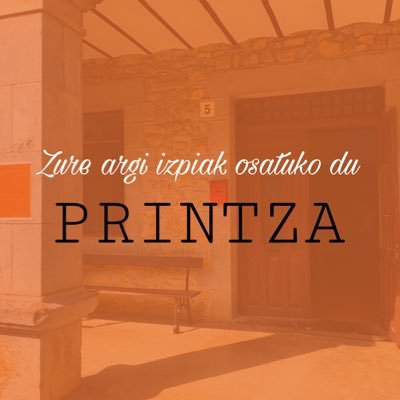 Zure argi izpiak osatuko du Printza.