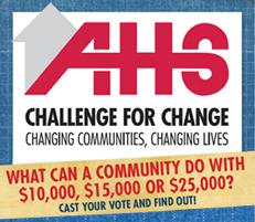 American Home Shield Challenge for Change is an online voting contest that will award $10K, $15K, & $25K to 3 Habitat for Humanity chapters for local projects.