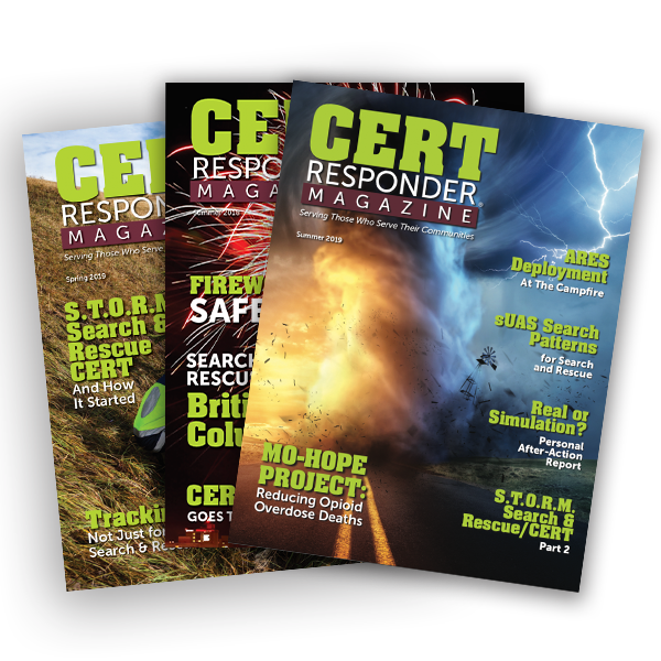 CERT Responder Magazine helps share stories of first responders and CERT members in times of natural disaster or man made.   Helping those in their communities.