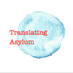 Translating Asylum (@trans_asylum) Twitter profile photo Translating Asylum (@trans_asylum) Twitter profile photo