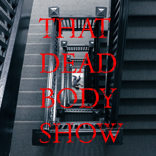 That Dead Body Show 💀⚰️