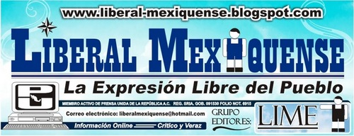 Editor y critico del medio informativo Liberal Mexiquense. La expresión Libre del Pueblo