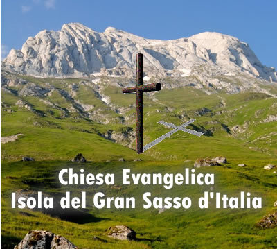 Chiesa Cristiana Evangelica B.go S. Leonardo - Str. 1, 28/29 64045 Isola del Gran Sasso d'Italia (TE)
Telefax 0861 975332 - e-mail: kerjgma@libero.it