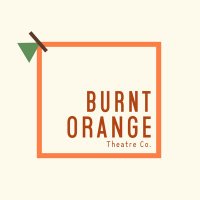 Burnt Orange Theatre Co. (@burntorangeco) 's Twitter Profile Photo Burnt Orange Theatre Co. (@burntorangeco) 's Twitter Profile Photo