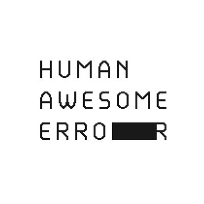 HUMAN AWESOME ERROR (@error_awesome) / X HUMAN AWESOME ERROR (@error_awesome) / X