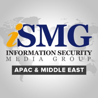 Official Twitter account of Information Security Media Group (ISMG).  All Asia and Middle East News and Events #infosec. Part of @ISMG_News Network.
