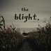 The Blight. (@the__blight) Twitter profile photo