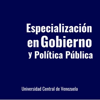 Cuenta oficial de la Especialización en Gobierno y Política Pública del Centro de Estudios de Postgrado de la FCJP de la Universidad Central de Venezuela
