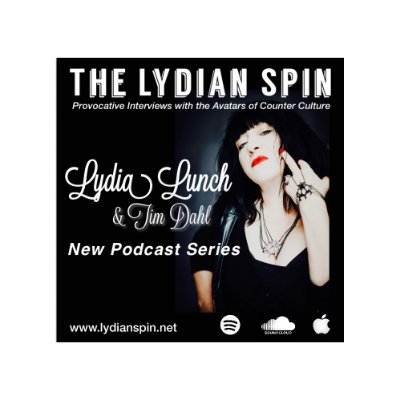 The Lydian Spin with Lydia Lunch and Tim Dahl. Produced by Simon Slater.