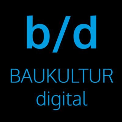 Digitalisierung - für Dialog, Beteiligung, Vermittlung, Kommunikation, Planung, Bau und Wissenschaft | #baukulturdigital