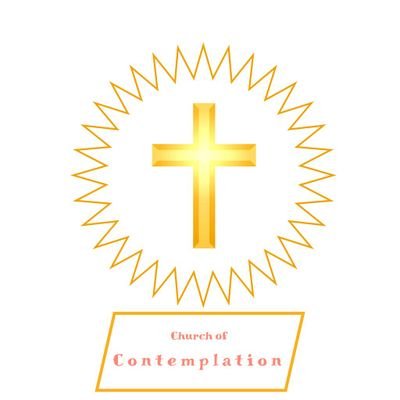 Church of Contemplation bringing the art of prayer to all. Atheism is spreading and destroying society we Christians must follow each other and spread the word