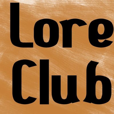 Lore Club (@LoreClub) / Twitter