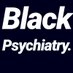 Black Psych Docs (@blackpsychiatry) Twitter profile photo Black Psych Docs (@blackpsychiatry) Twitter profile photo