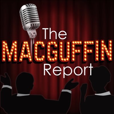 The MacGuffin Report podcast brings hot takes and deep dives into American movies, TV & pop culture. Co-hosted by @YellowSheki, @RaechelWong & @OsDavis42