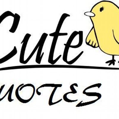 Cute Quotes(: Cute Quotes(: