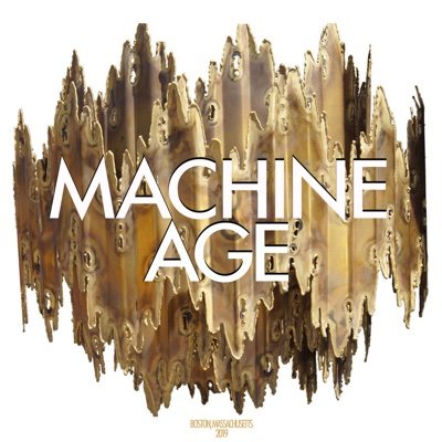 Machine Age | Boston